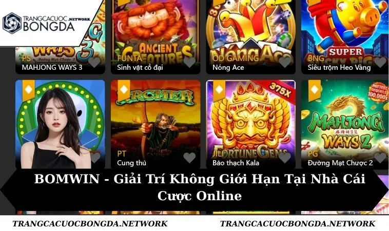 BOMWIN - Giải Trí Không Giới Hạn Tại Nhà Cái Cược Online